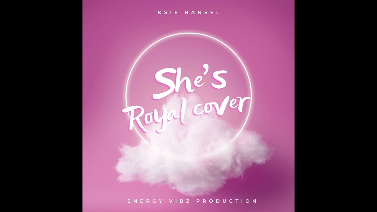Ksie Hansel - She’s Royal (Cover)