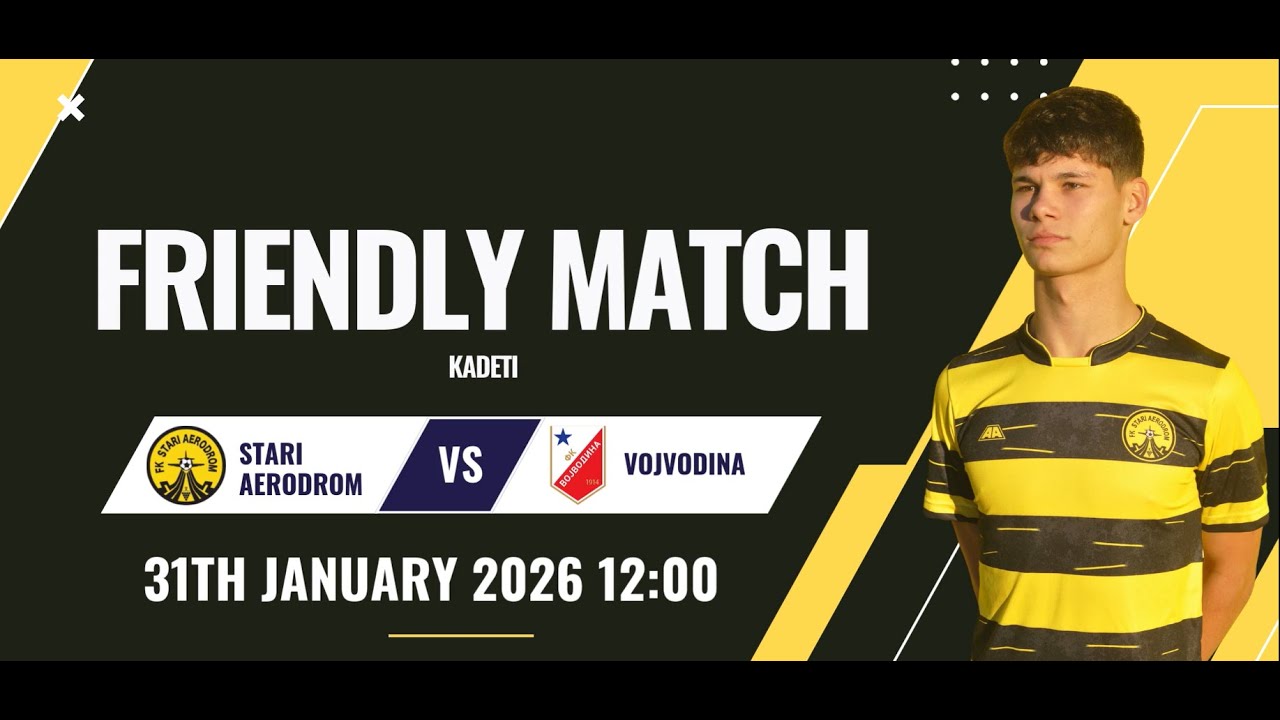 Kadeti - FK Stari Aerodrom vs FK Vojvodina (prijateljska)