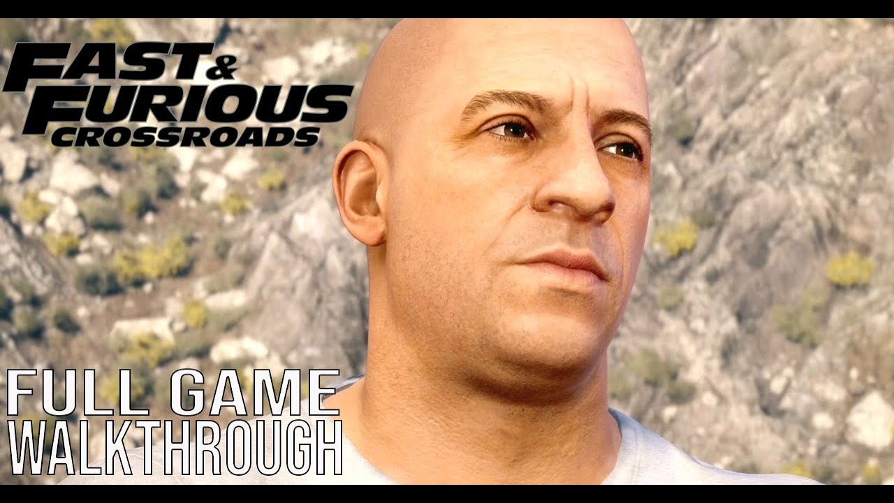 FAST AND FURIOUS CROSSROADS Full Game Walkthrough - No Commentary (Fast & Furious Crossroads Full)