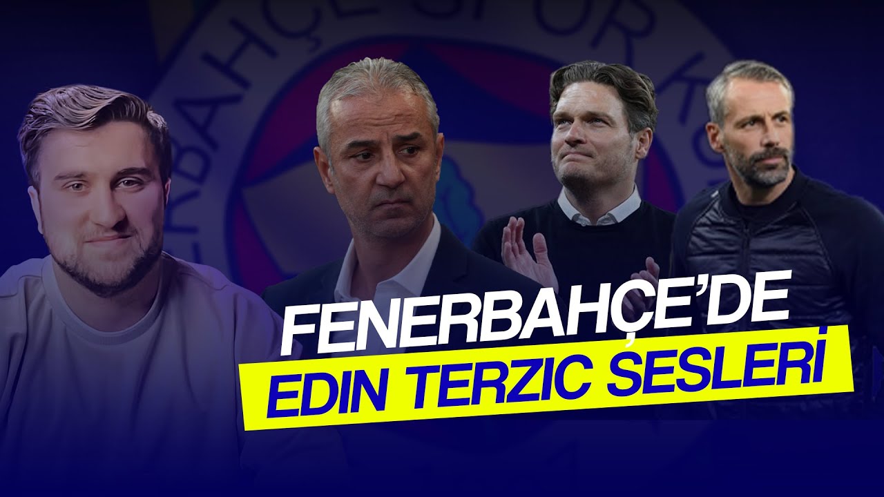 FENERBAHÇE'DE EDIN TERZIC SESLERİ|TEKNİK ADAM BİLMECESİNDE SICAK SAATLER|YARIN İSTANBUL'A GELİYOR
