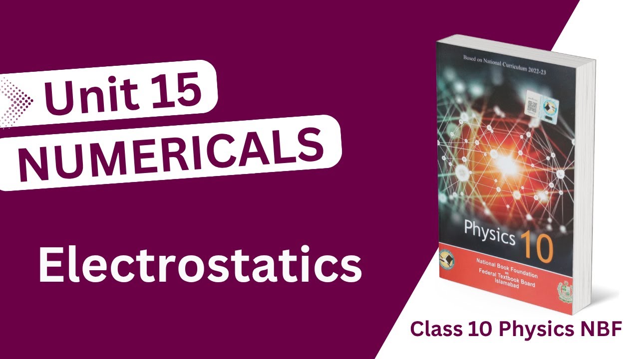 Physics Class 10 Unit 15 Numericals New Book - Class 10 physics chapter 15 - Electrostatics