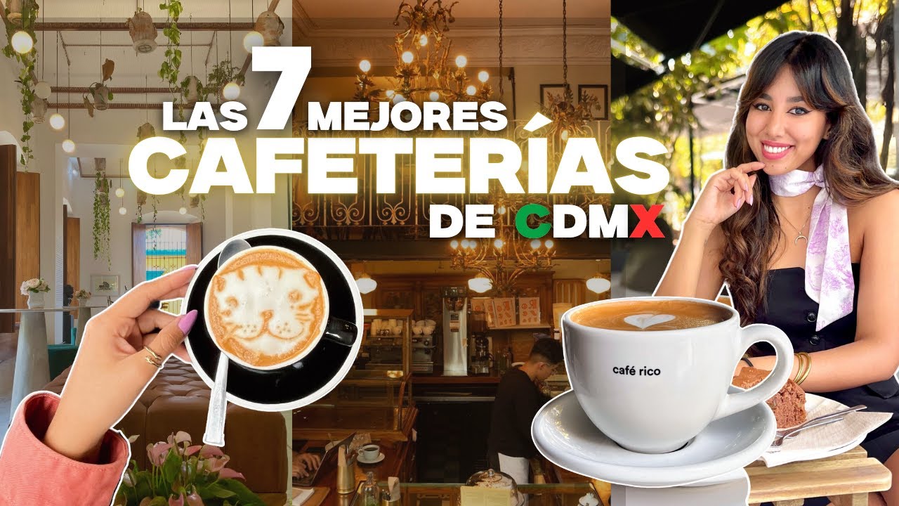 LAS MEJORES CAFETER&Iacute;AS EST&Aacute;N EN M&Eacute;XICO | Ed. Ciudad de M&eacute;xico | Caf&eacute; de especialidad 🤎
