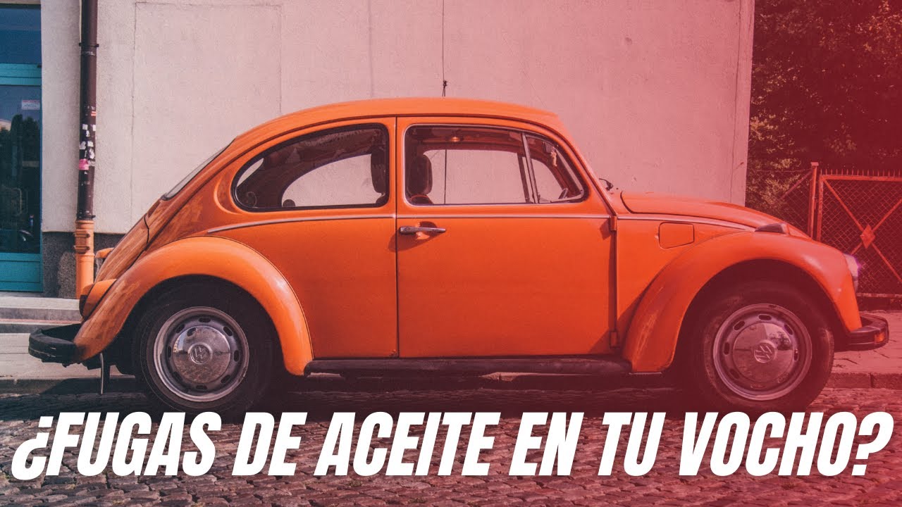 ¿FUGAS DE ACEITE EN TU VOCHO?