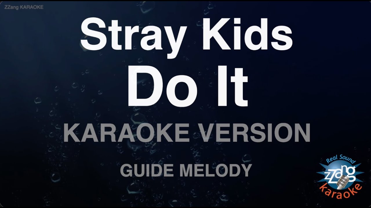 Stray Kids - Do It (Melody) (Karaoke Version)
