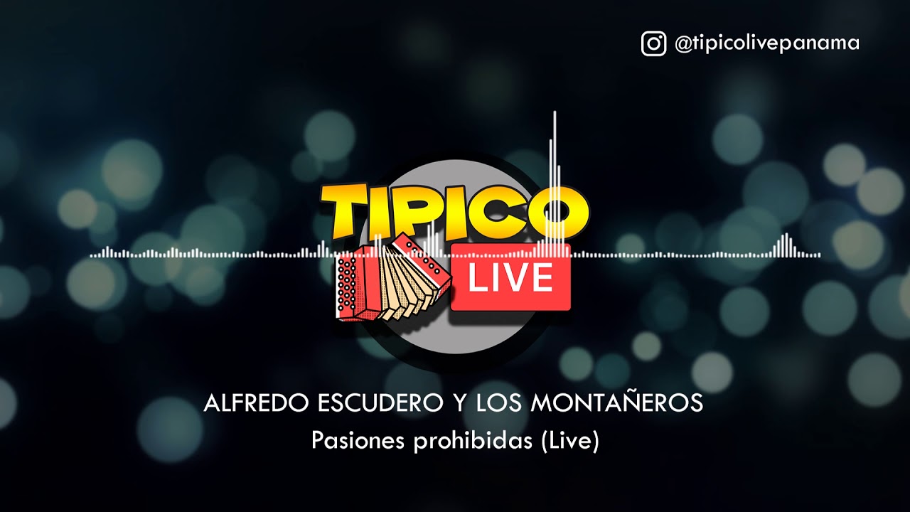 Alfredo Escudero - Pasiones Prohibidas (Live)