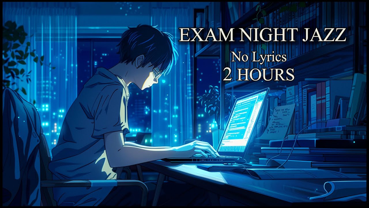 Exam Night Jazz | No Lyrics | Study Through the Night