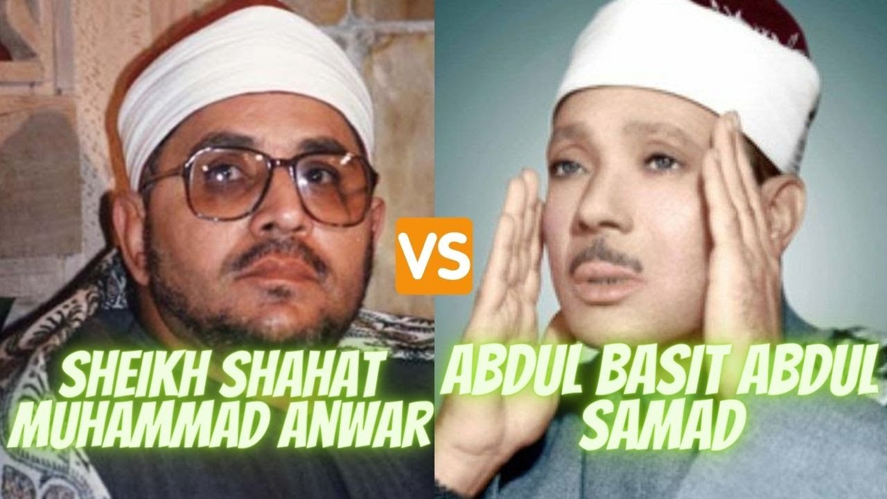 Sheikh Shahat Muhammad Anwar Vs Sheikh Abdul Basit Abdul Samad | Quran For All