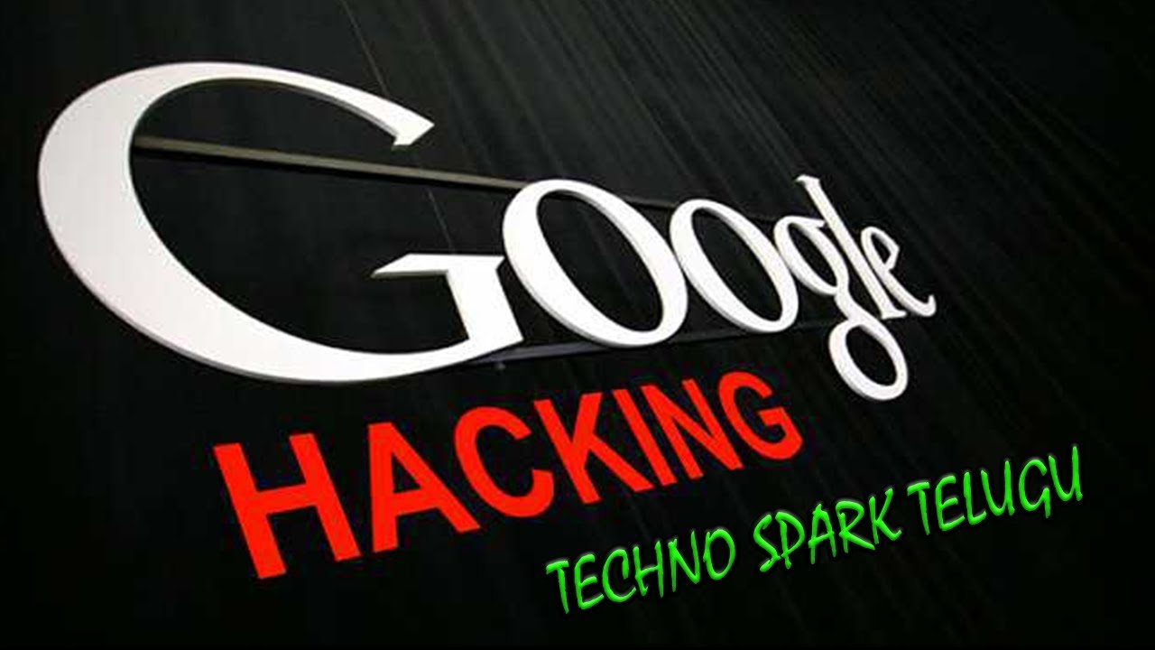 What is Google hacking in telugu(google dorks)