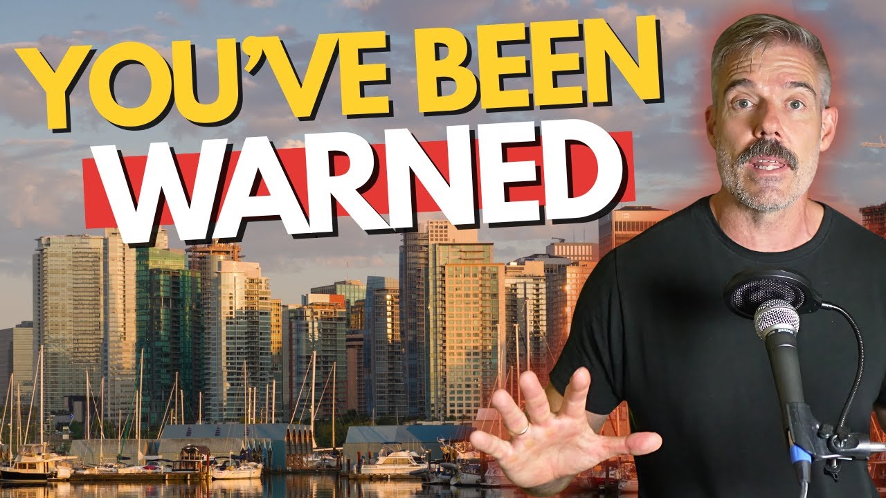 Don't Move To Vancouver If…
