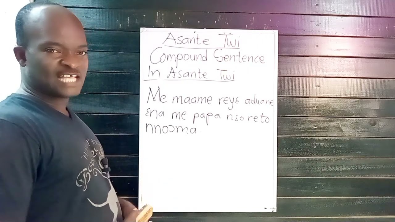 Join Celebrity Teacher To Talk About Compound Sentences In Asante Twi