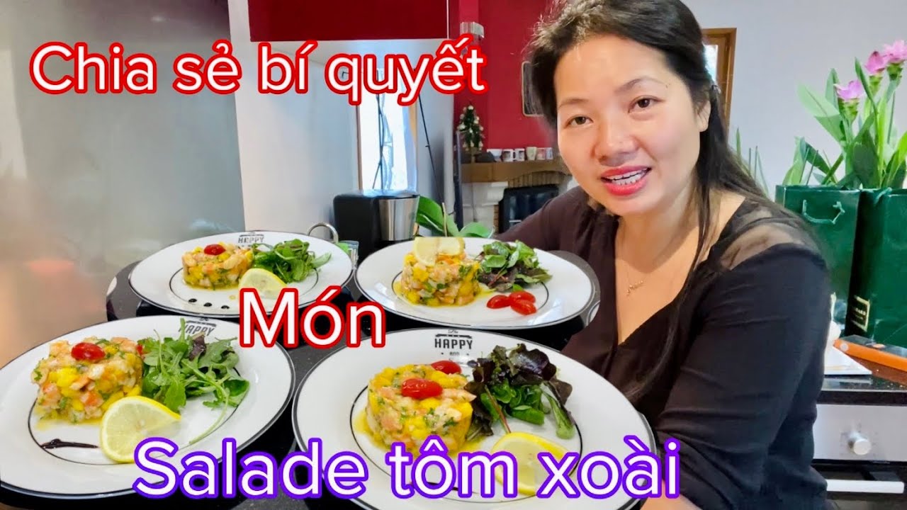 CHIA SẺ BÍ QUYẾT LÀM MÓN SALADE TÔM XOÀI NGON/NGHỀ NHÀ HÀNG Ở PHÁP/MAI LE CUỘC SỐNG Ở PHÁP 🇫🇷