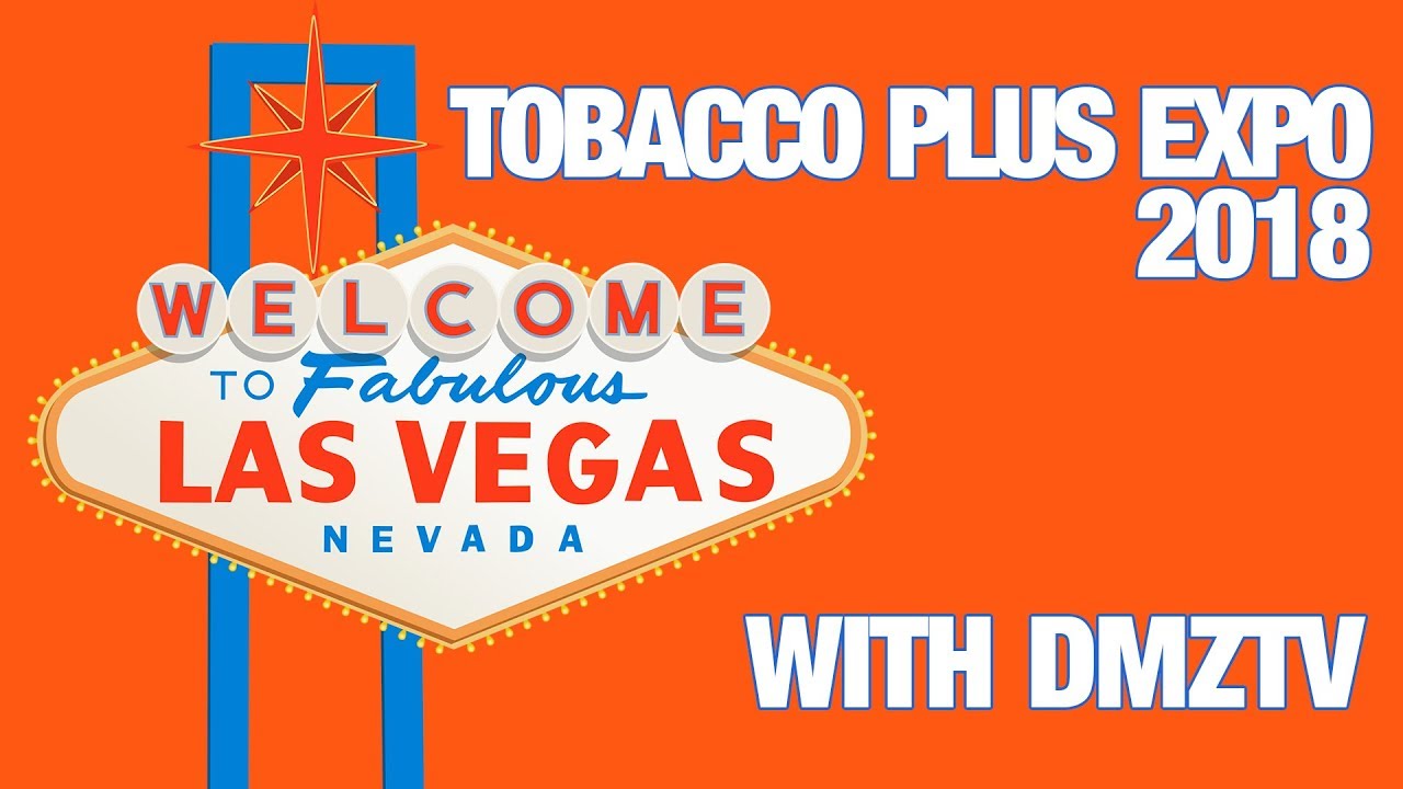 Tobacco Plus Expo: Vegas Hookah Expo 2018