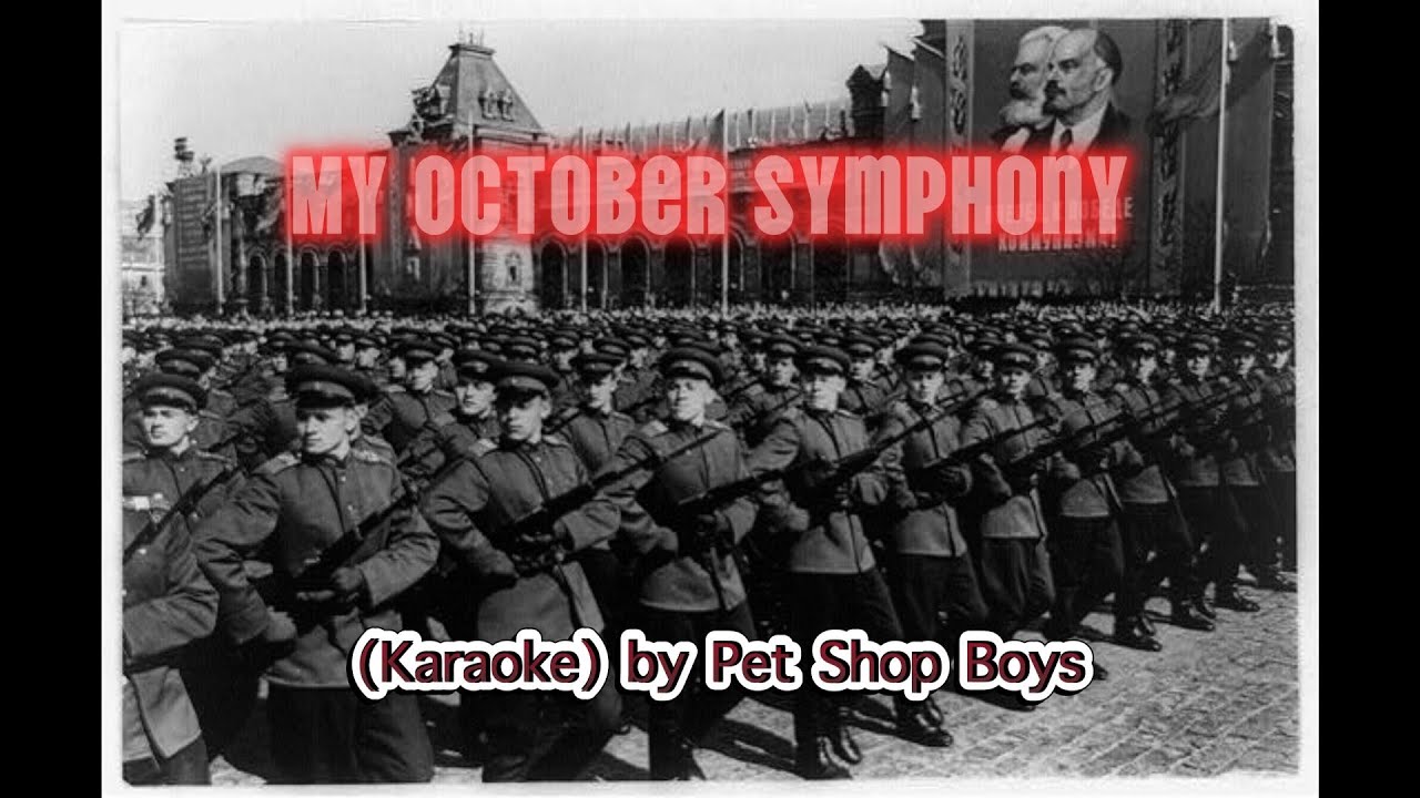Pet Shop Boys KARAOKE My October Symphony
