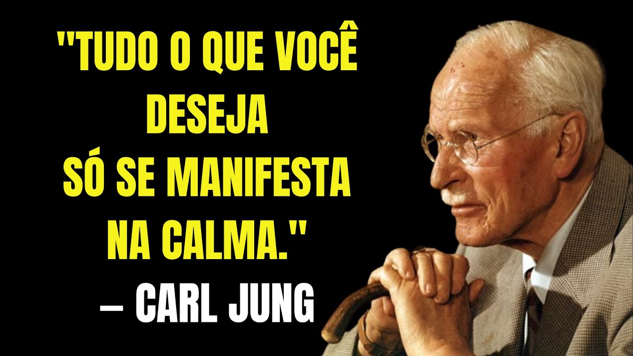 Carl Jung: Tudo O Que Você Deseja Só Se Manifesta Quando Você Se Acalma