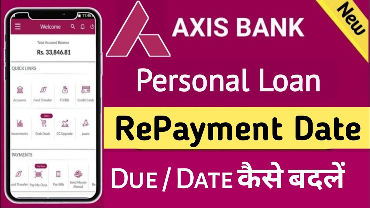 How to Change Repayment Due Date Axis Bank Personal loan
