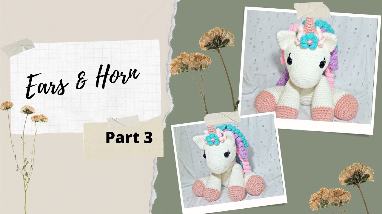 (Part 3) Amigurumi Unicorn | Amigurumi Tutorial | Crochet Tutorial