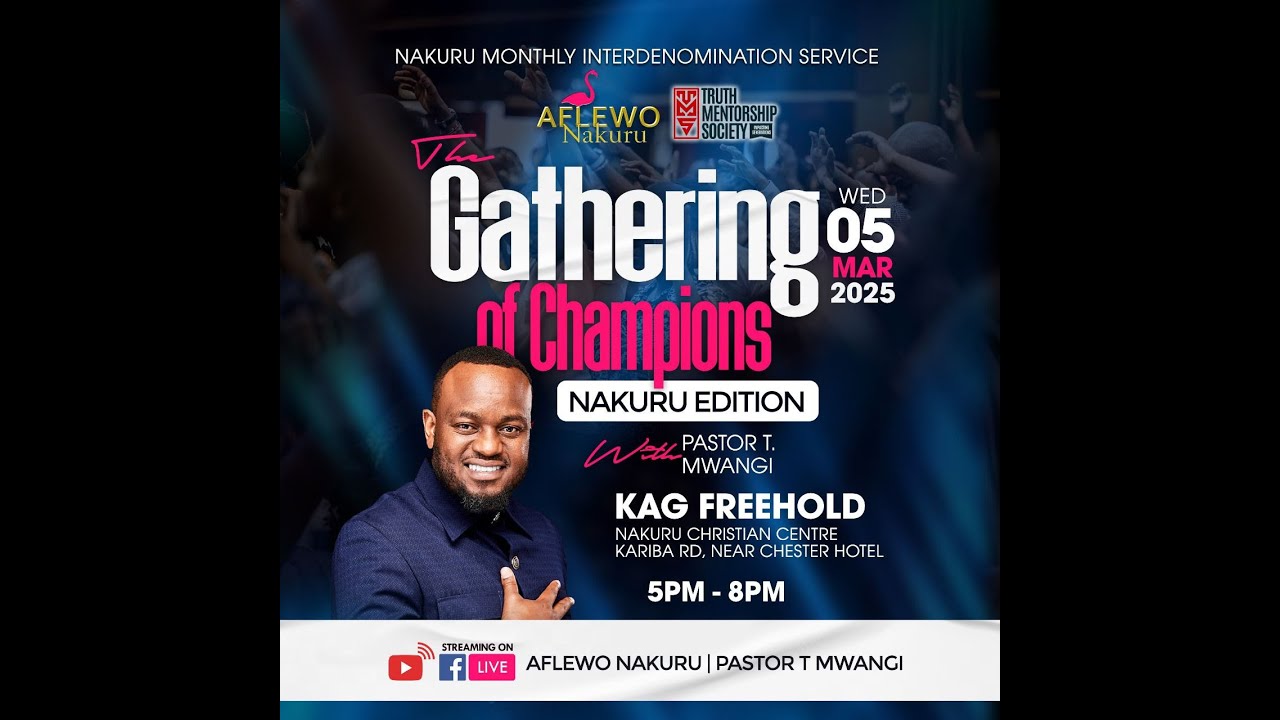 THE GATHERING OF CHAMPIONS NAKURU || 05.03.2025