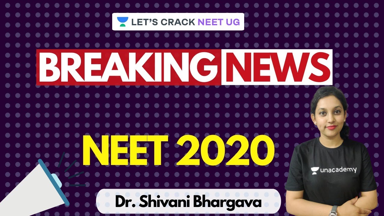 Breaking News for NEET 2020 | NEET Strategies | Dr. Shivani Bhargava