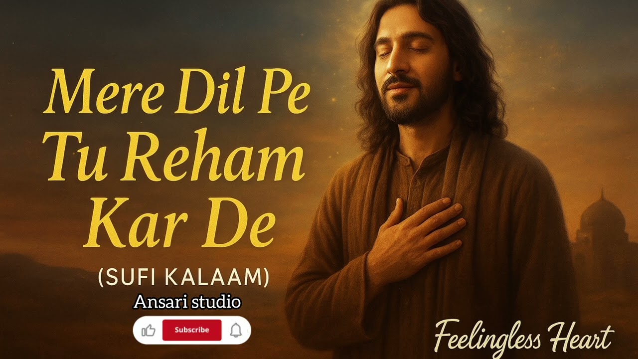 🎵 Meri Muhabbat | Sufi Romantic Song | Feelingless Heart| @sufi_yaarana 