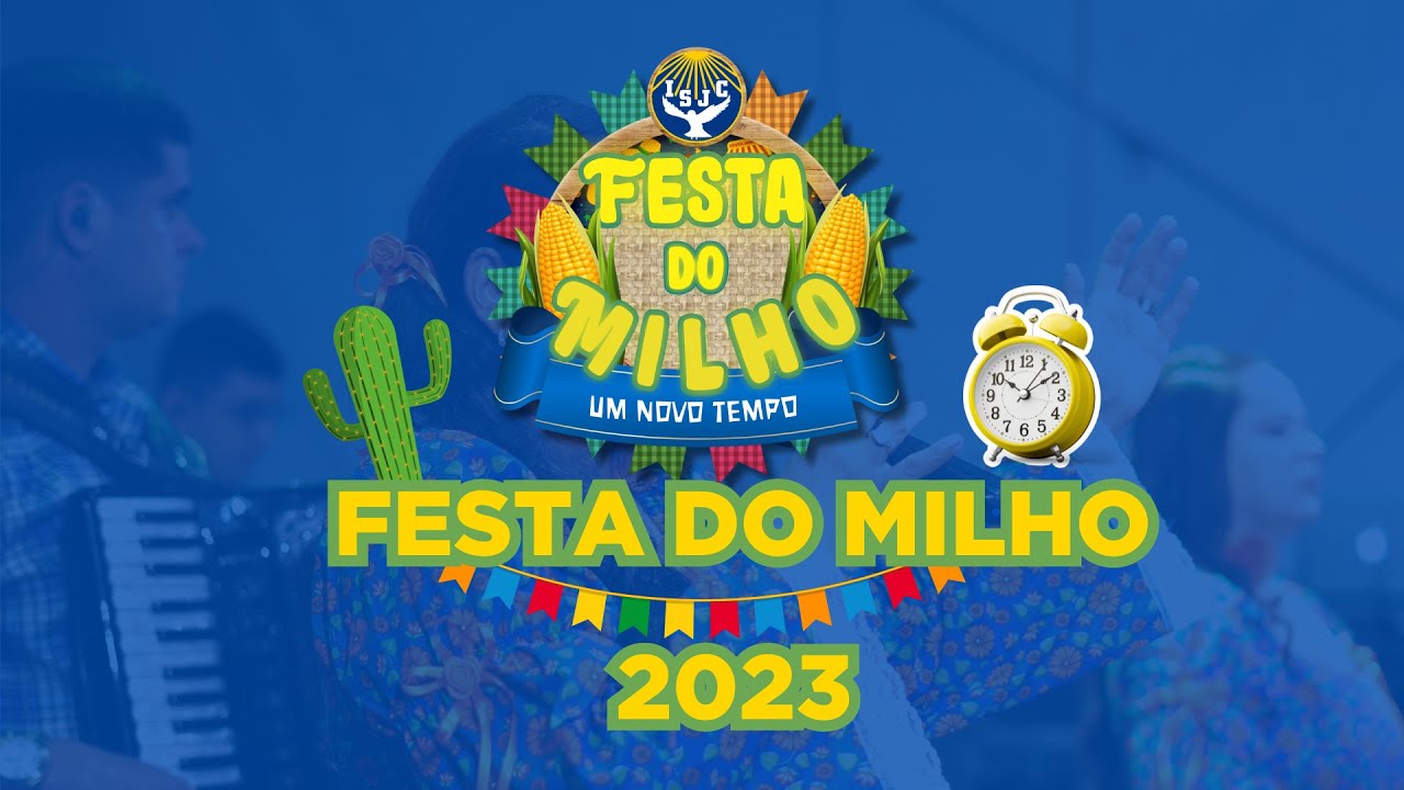 Festa do Milho ISJC 2023 | Um Novo Tempo