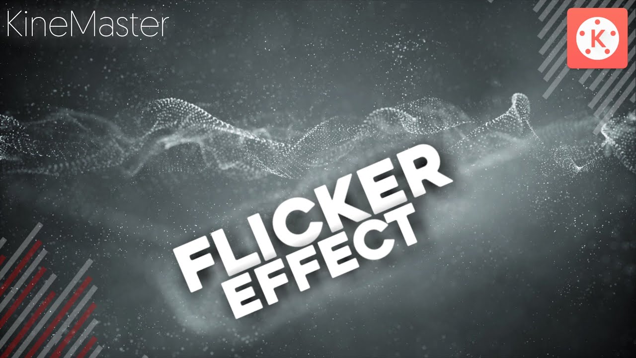 Flicker effect in KineMaster