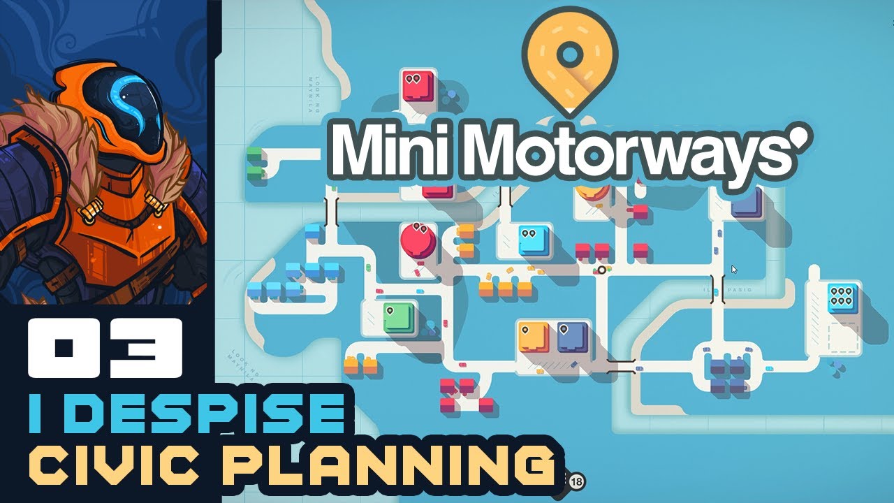 I Despise Civic Planning! - Let's Play Mini Motorways - PC Gameplay Part 3