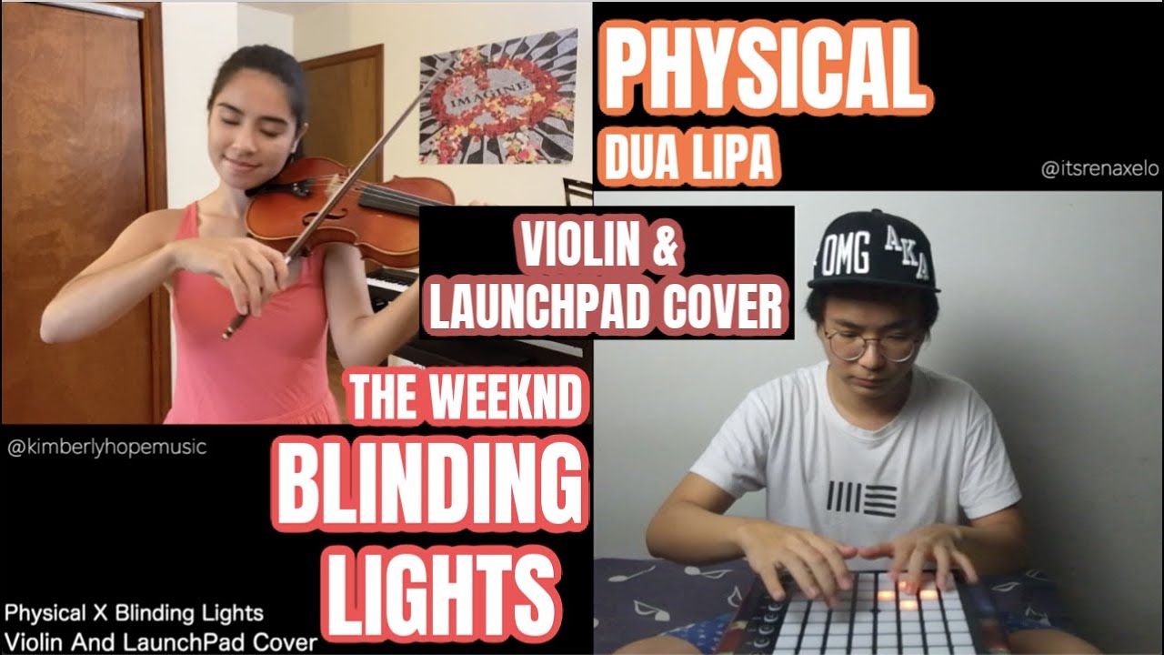 Physical/Blinding Lights - Dua Lipa/The Weeknd (Cover by Kimberly Hope & Renaxelo)