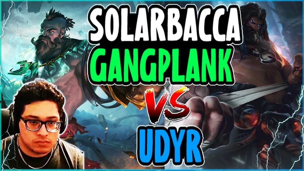 SOLARBACCA Gangplank VS Udyr Top