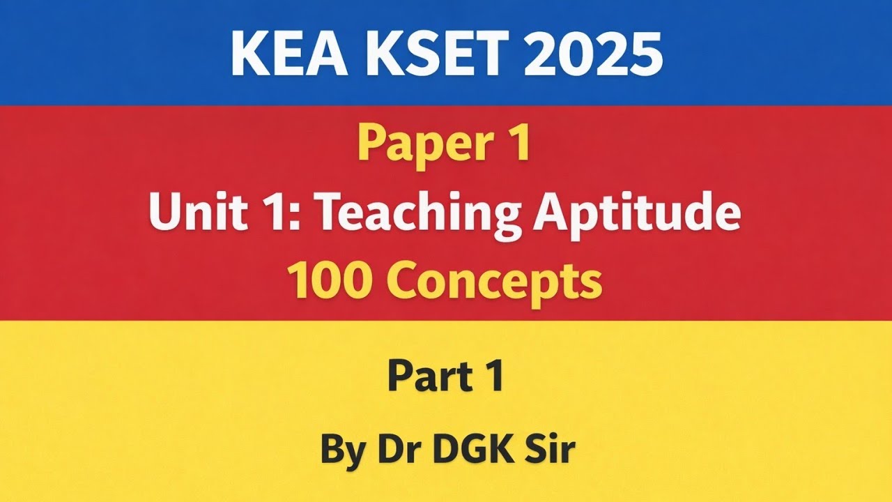 KSET 2025 : P1 Unit 1 Teaching Aptitude: Part 1 by DGK Sir