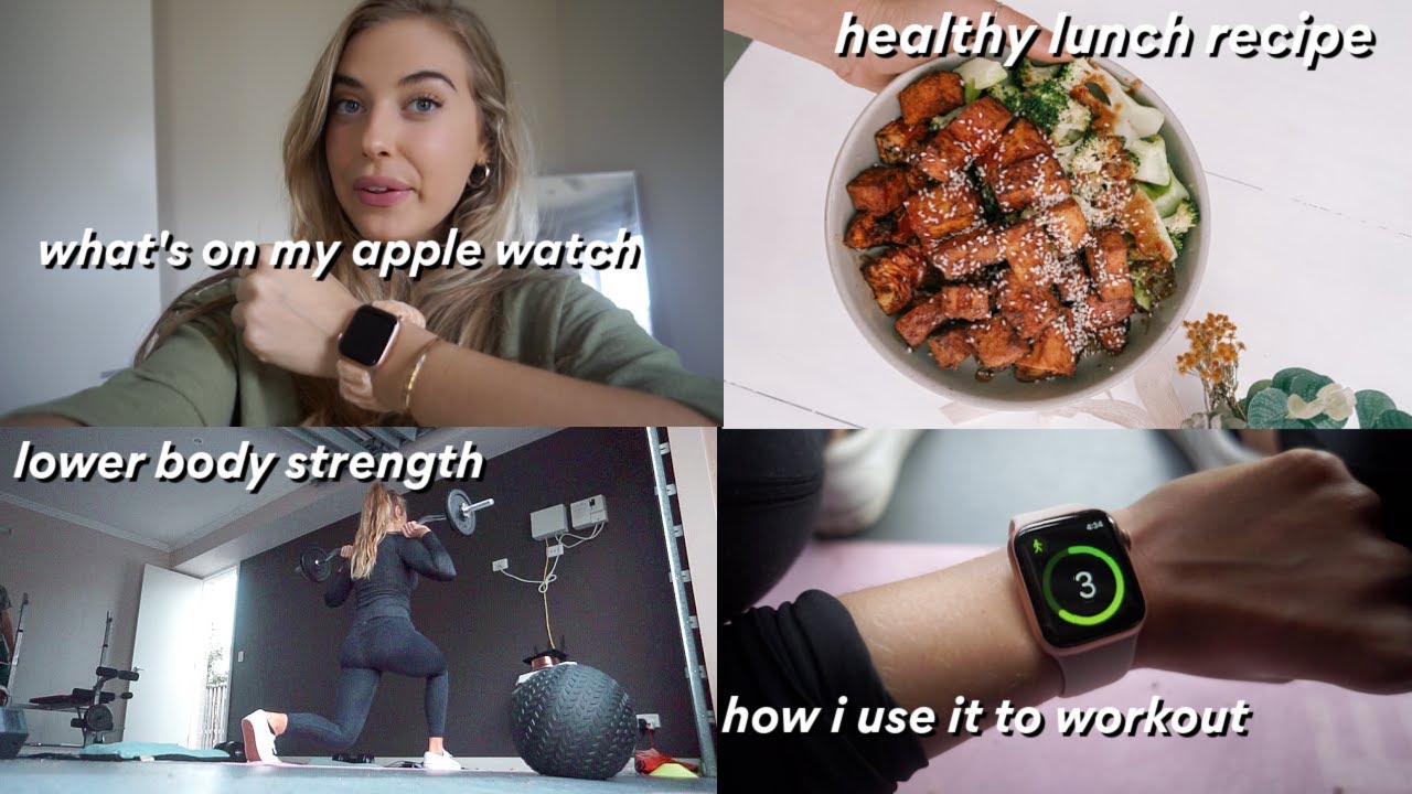 What's On My Apple Watch, Strength Workout + Healthy Lunch Recipe!