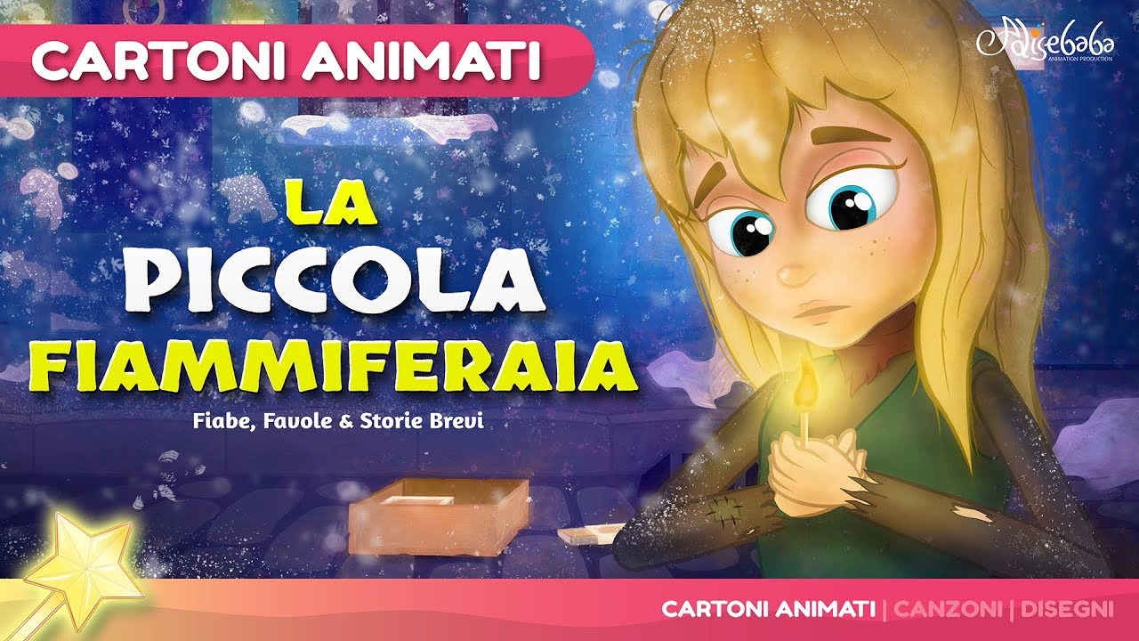 La Piccola Fiammiferaia storie per bambini - Cartoni Animati - Fiabe e Favole per Bambini