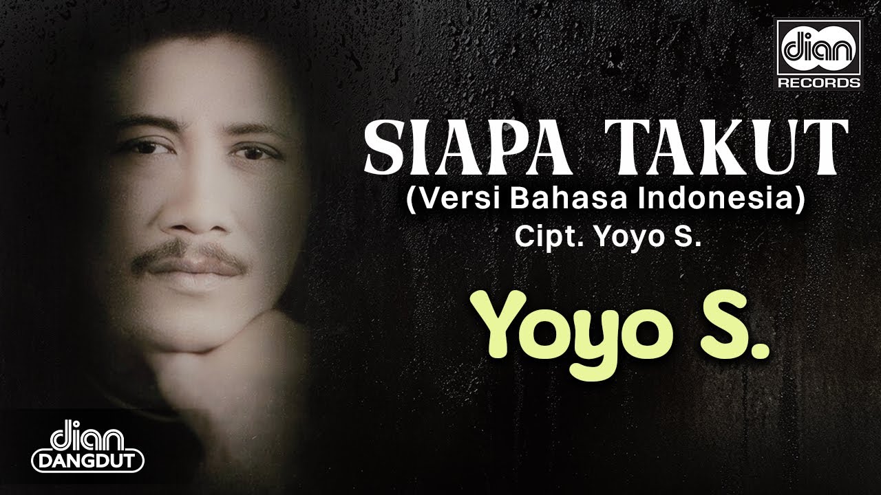 Yoyo Suwaryo - Siapa Takut REMASTERED 2024