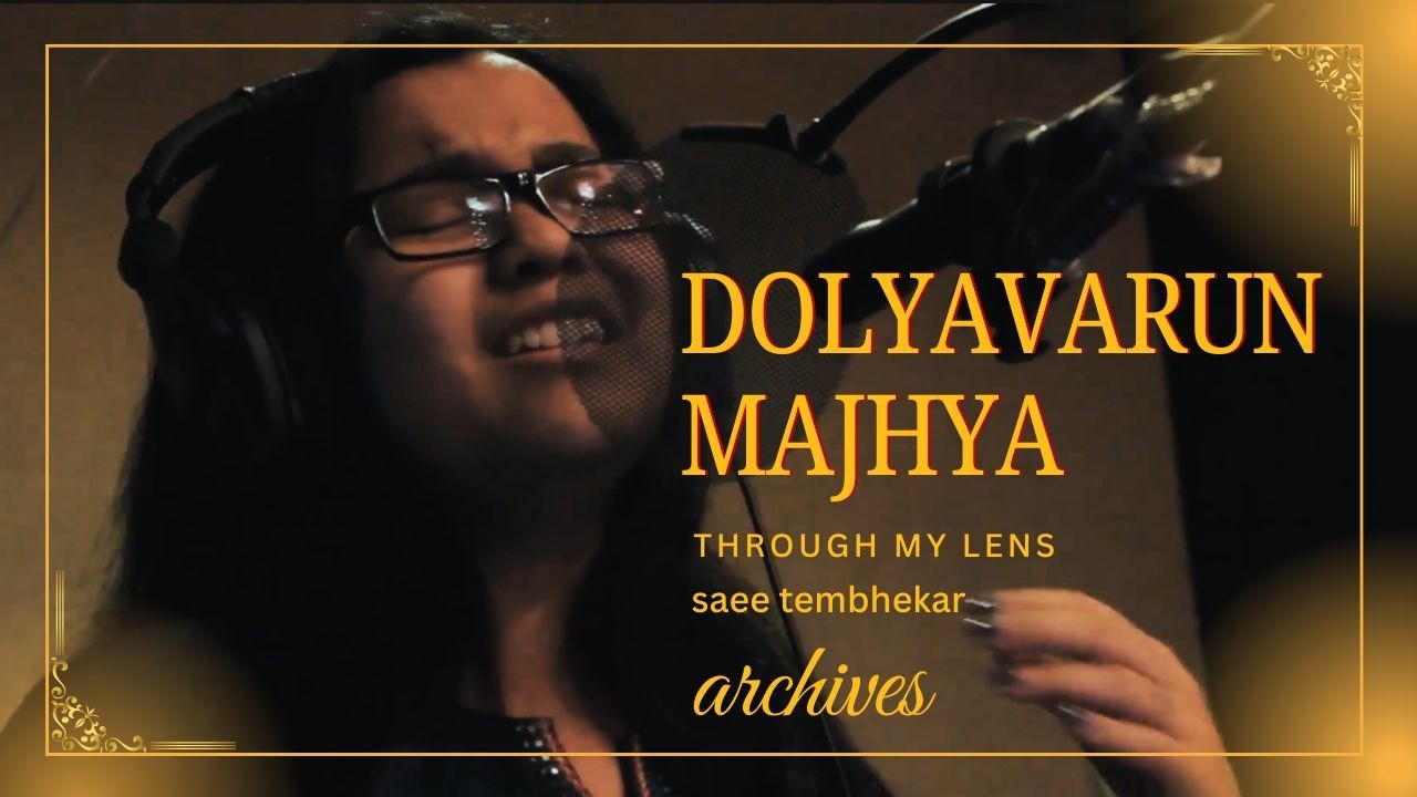 Dolyavarun majhya | Marathi Unplugged | Marathi Cover | Saee Tembhekar