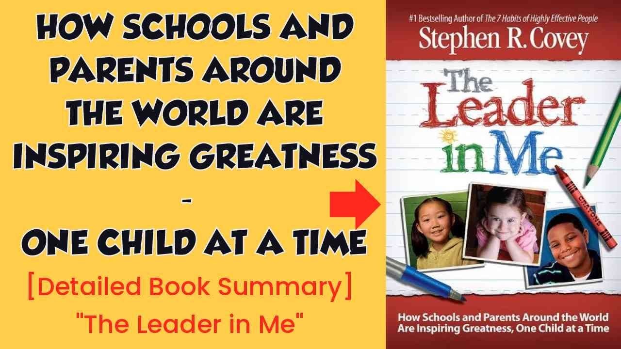 Book: 'The Leader in Me' by Stephen Covey | #summary | Unlocking Leadership Potential #india #leader