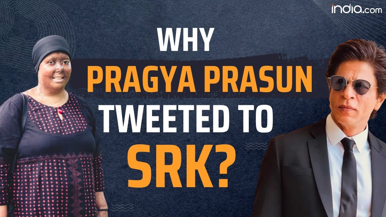 Meet Acid Attack Survivor Pragya Prasun Who Tweeted to Shah Rukh Khan For Help | Exclusive