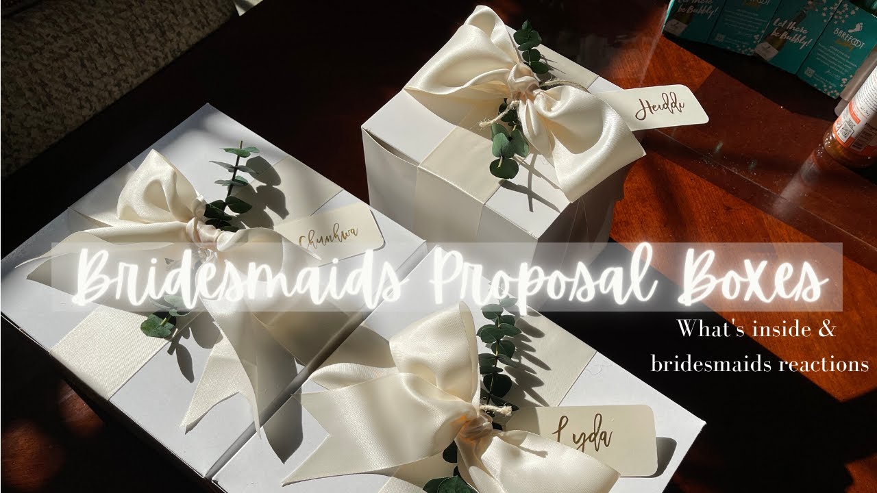 Bridesmaids Proposal Boxes & Reactions | Wedding Series