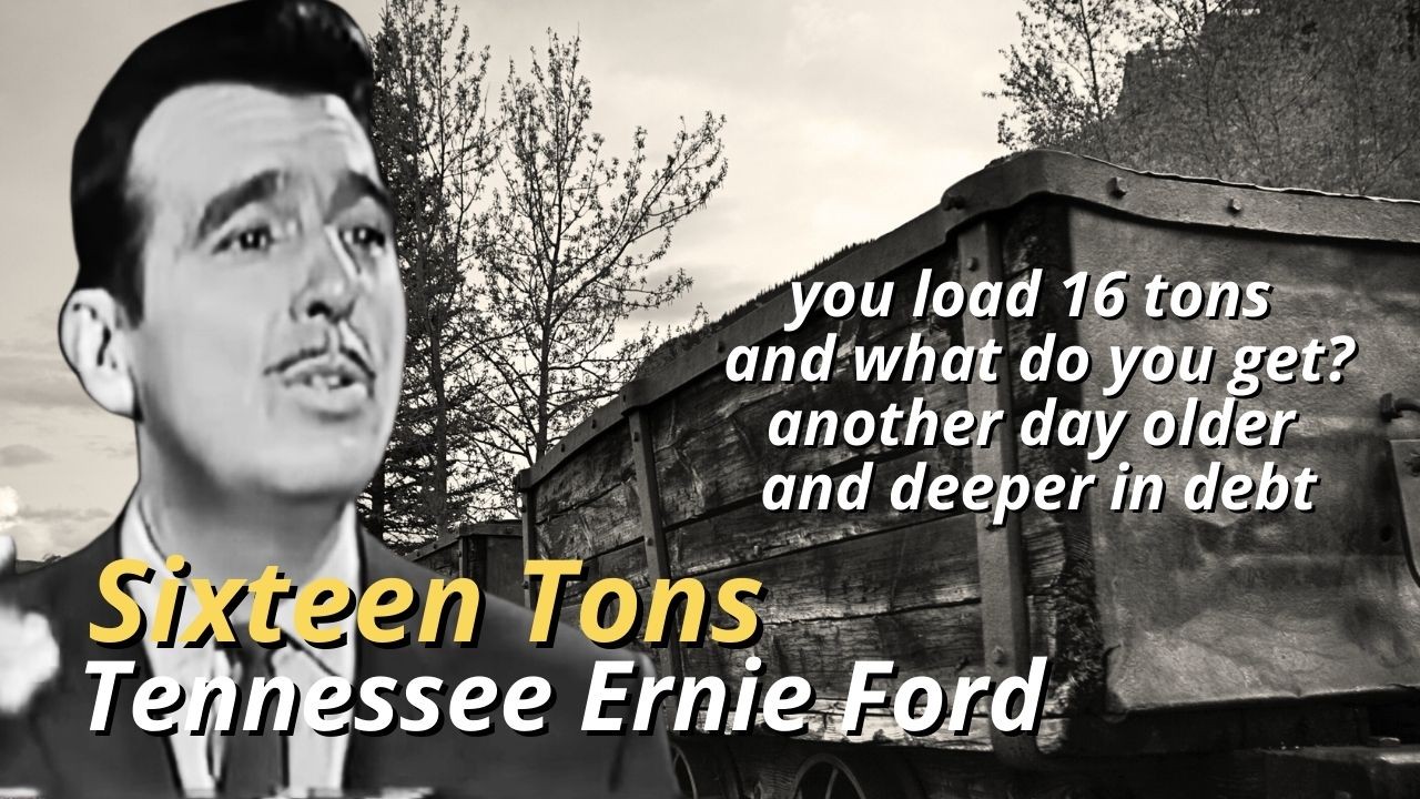 Tennessee Ernie Ford Sixteen Tons