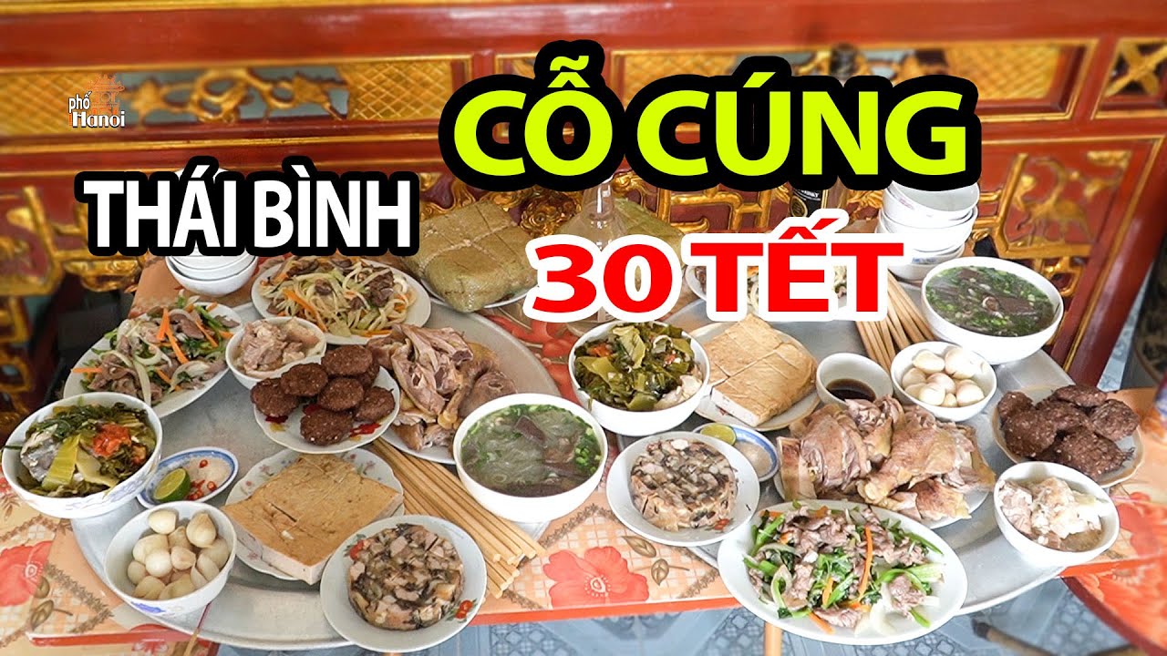 Cỗ Cúng 30 Tết Của Người Thái Bình Có Gì #hnp