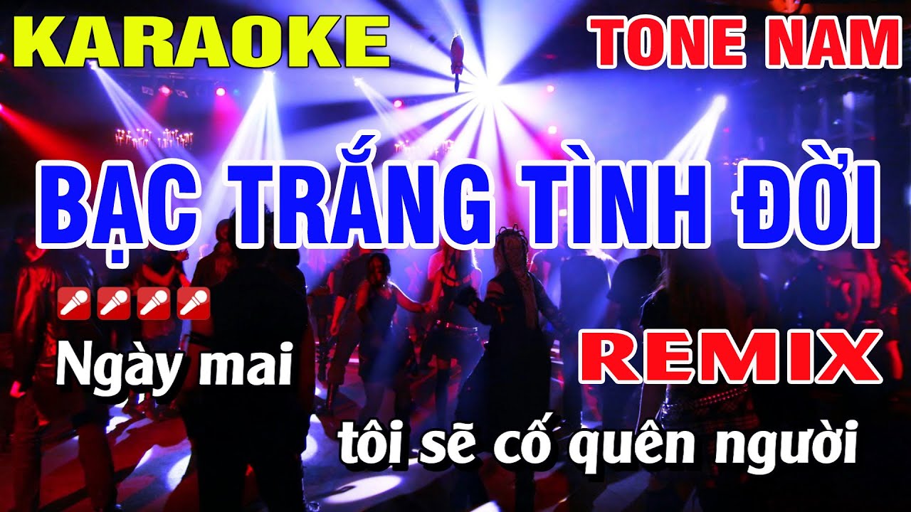 Karaoke Bạc Trắng Tình Đời Tone Nam Remix Nhạc Sống | Nguyễn Linh