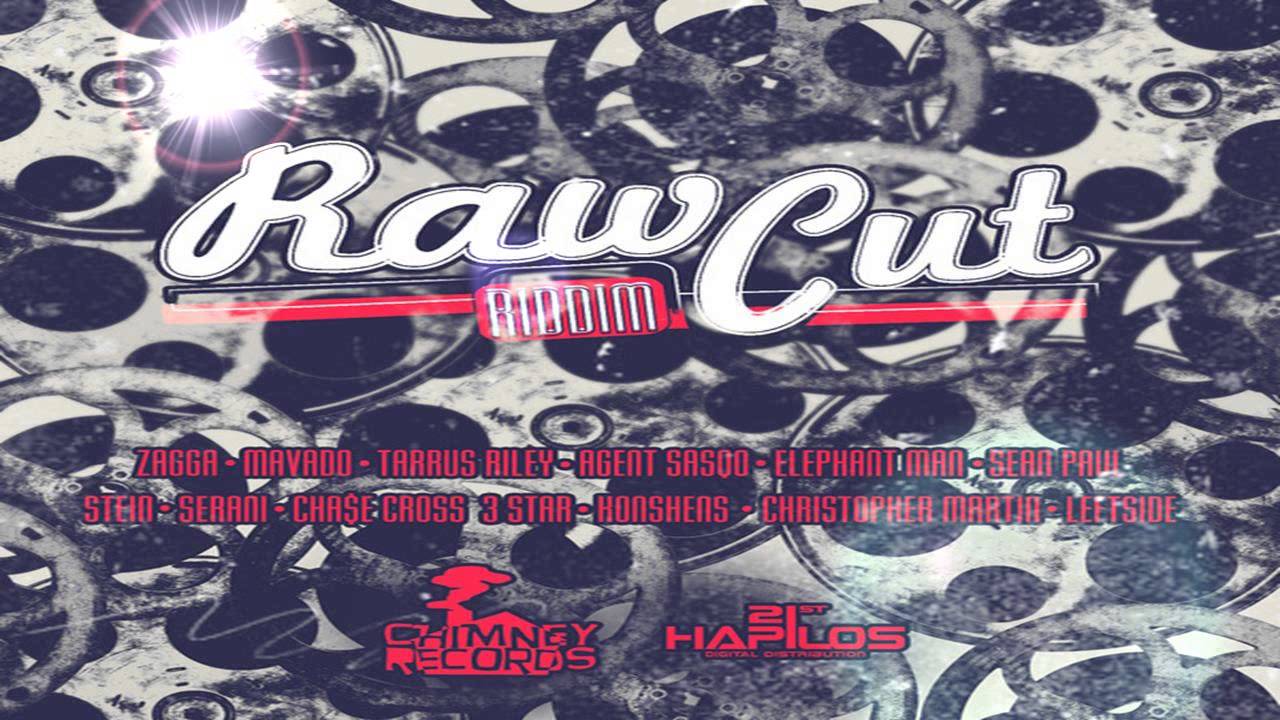 Raw Cut Riddim MIX[June 2013] - Chimney Records