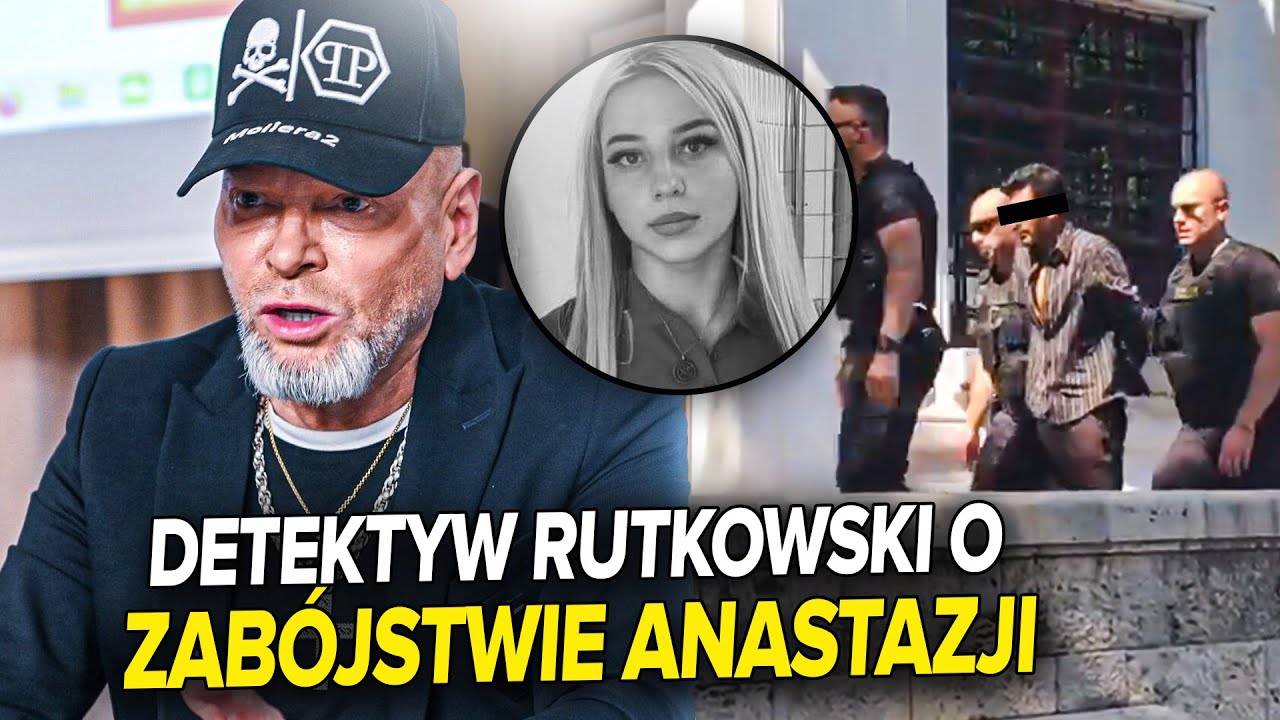 PILNE! RUTKOWSKI O ZABÓJSTWIE ANASTAZJI!