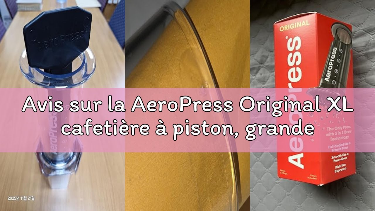 Avis sur la AeroPress Original XL cafetière à piston, grande tout-en-un, cafetière manuelle style ex
