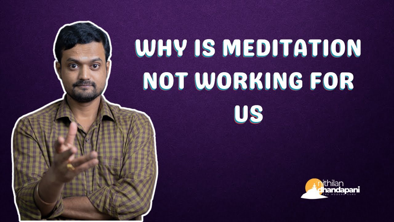 இதில் எந்த தியான பயிற்சி செய்கிறீர்கள் | Get a clarity on the Meditation Practice you are doing | ND