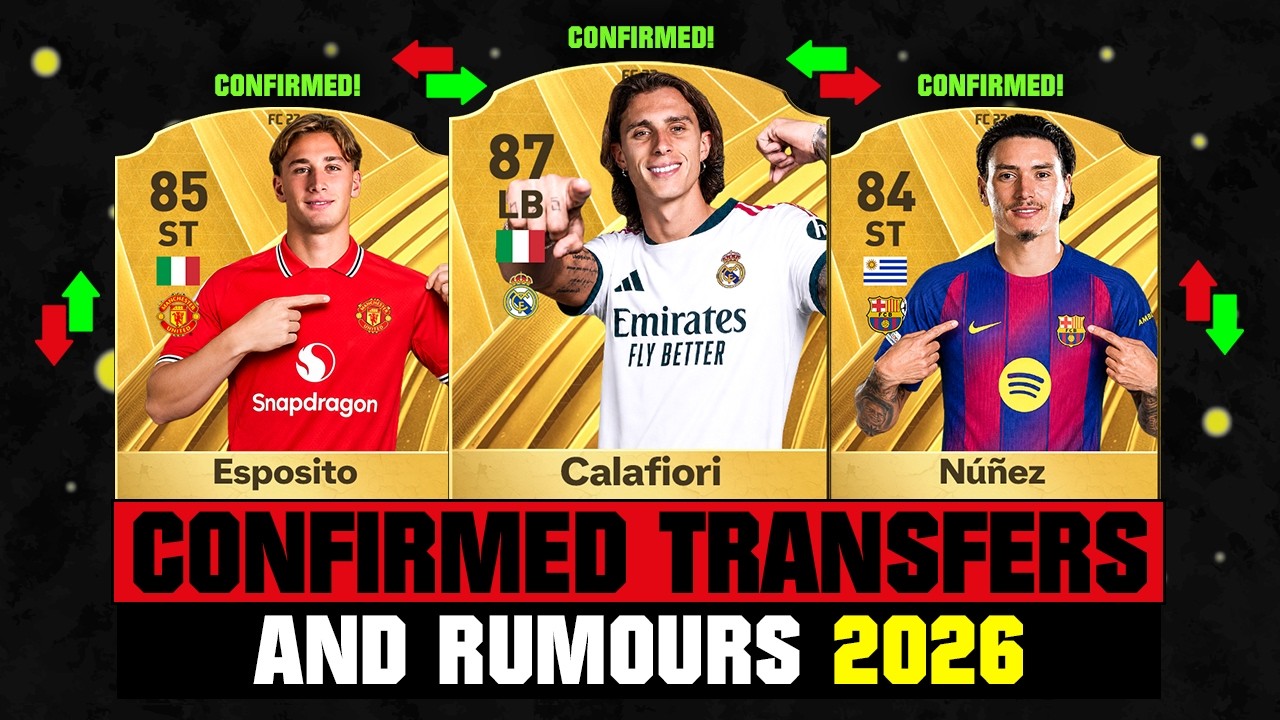 FIFA 27 | NEW CONFIRMED TRANSFERS & RUMOURS! 🚨🔥 ft. Calafiori, Esposito, Nunez... etc