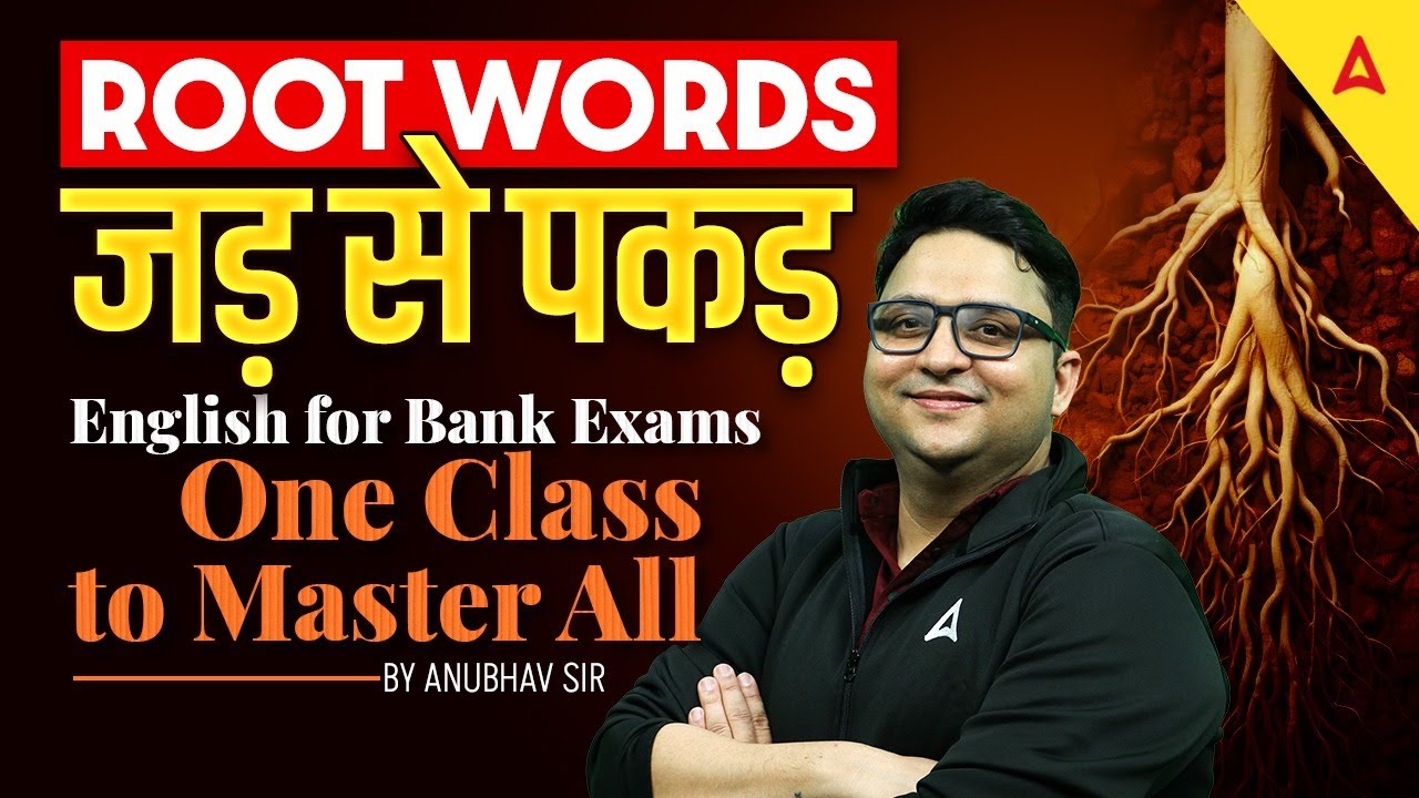 Complete Root Words | English for All Bank Exams | English By Anubhav Sir