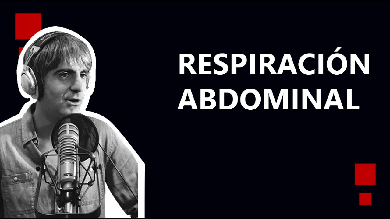 [RESPIRACIÓN]  para Locución - Respiración Abdominal