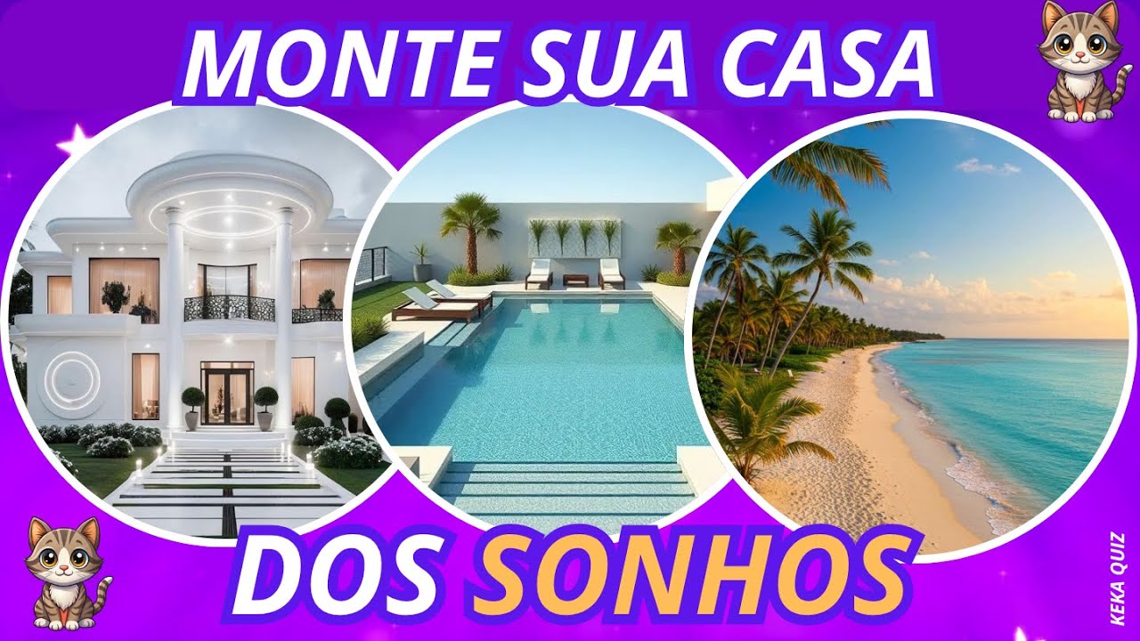 Monte Sua Casa dos Sonhos! Qual Seria a Sua? |Só Quem Tem Bom Gosto Vai Mandar Bem! Keka Quiz