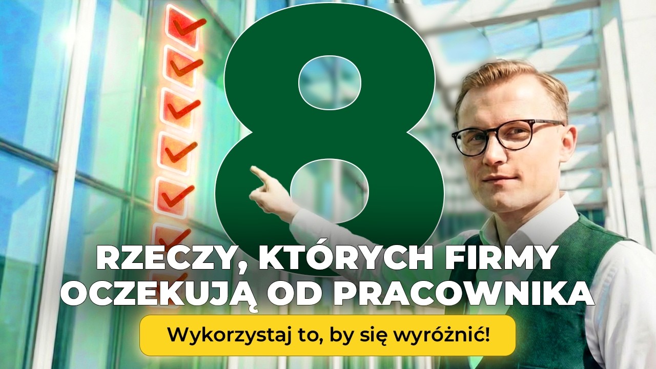 8 rzeczy, których firmy oczekują dziś od pracownika - Podcast: 