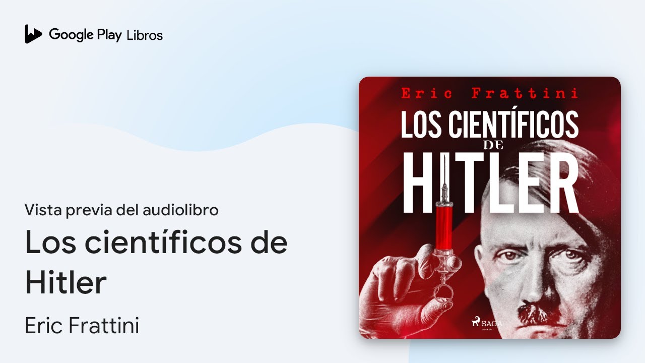 Los científicos de Hitler de Eric Frattini · Vista previa del audiolibro