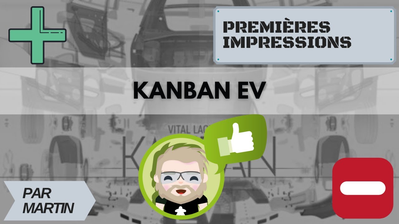 Premières impressions de Kanban EV